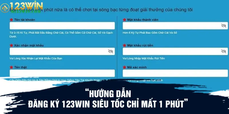 Hướng dẫn đăng ký 123WIN siêu tốc chỉ mất 1 phút